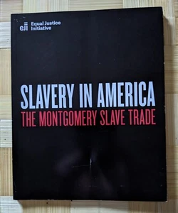 SLAVERY IN AMERICA, THE MONTGOMERY SLAVE TRADE PB - Picture 1 of 2