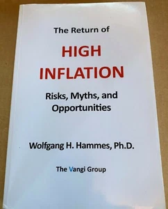 The Return Of High Inflation Risks, Myths, & Opportunities by Wolfgang H. Hammes - Picture 1 of 4