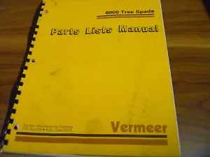 Vermeer 8000 Tree Spade Parts Catalog Manual - Picture 1 of 1