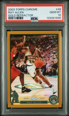 2003 Topps Chrome #48 Ray Allen Gold Refractor #/99 PSA 10 Gem Mint Pop 5 - Image 1 of 2