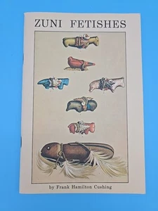 Zuni Fetishes Booklet 1987 Frank Hamilton Cushing - Picture 1 of 8