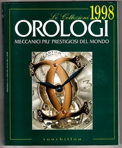 LE COLLEZIONI OROLOGI - N 11 - 1998 - MECCANICI PIÙ PRESTIGIOSI DEL MONDO VOL II - Picture 1 of 2