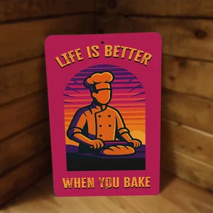 Cartel de metal Life is Better When You Bake para panaderos y amantes de la panadería - Imagen 1 de 2