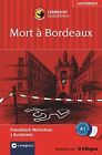 Mort À Bordeaux: Lernkrimi Französisch. Grundwort... | Buch | Zustand Akzeptabel