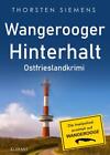 Wangerooger Hinterhalt. Ostfrieslandkrimi - Thorsten Siemens - 9783965868878