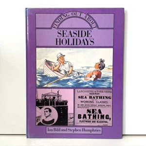 Finding Out About Seaside Holidays by Ian Bild & Stephen Humphries Vintage 1983 - Imagen 1 de 7