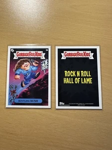 2023 Topps Garbage Pail Kids GPK Rock and Roll Hall Of Lame 5b BUSTLING BUSH - Picture 1 of 3