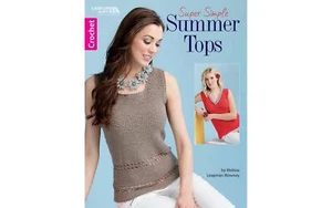 Leisure Arts Crochet Super Simple Summer Tops Crochet Book - Picture 1 of 1