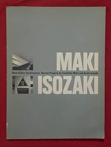 New Public Architecture: Recent Projects by Fumihiko Maki and Arata Isozaki - Imagen 1 de 1