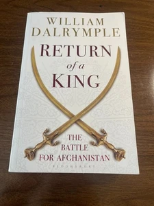Return of a King : The Battle for Afghanistan Paperback William D - Picture 1 of 3