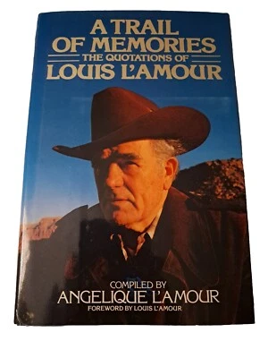 A TRAIL of MEMORIES : THE QUOTATIONS of LOUIS L'AMOUR Angelique HARDCOVER  Foto 1 de 4