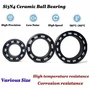 Si3N4 Silicon Nitride Ceramic Ball Bearing PTFE Cage Bearing Various Size - Picture 1 of 7