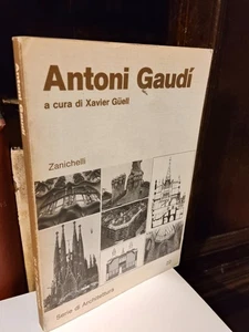 Antoni Gaudi a cura di Xavier Guell - Serie di Architettura Zanichelli 1987 - Foto 1 di 1