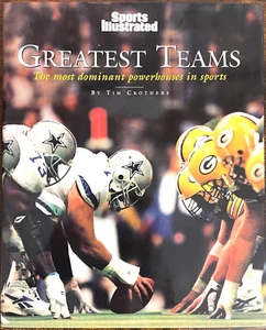 SPORTS ILLUSTRATED GREATEST TEAMS 1998 BY TIM CROTHERS HC NEW - Picture 1 of 2