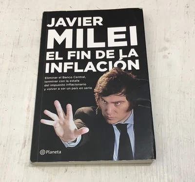 LIBRO JAVIER MILEY ECONOMIA EL FIN DE LA INFLACION PAPERBACK - Image 1 of 4