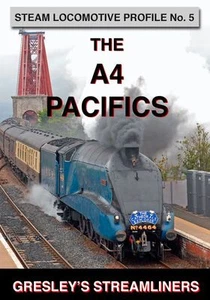 Steam Locomotive Profile No.5: The A4 Pacifics - Gresley's Streamliners - Bild 1 von 1