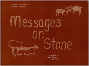 Messages on Stone: Selections of Native Western Rock Art - Picture 1 of 2
