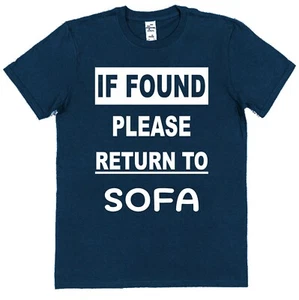 If Found Return To Sofa T-Shirt Weekend Wear Relax T-Shirt perfektes Geschenk für Papa - Bild 1 von 5