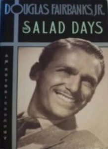 The Salad Days-Douglas Fairbanks Jr - Picture 1 of 1