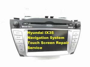 Hyundai IX35 Navigation System Touch Screen LAN8940EHLM Repair Service - Picture 1 of 2