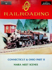 O Scale Railroading Magazine Run #68 May/June 1981 Connecticut & Ohio Part II - Picture 1 of 2