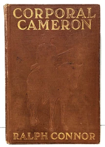 "CORPORAL CAMERON" of the NW Mounted Police - Ralph Connor - Vintage 1912 - Bild 1 von 7
