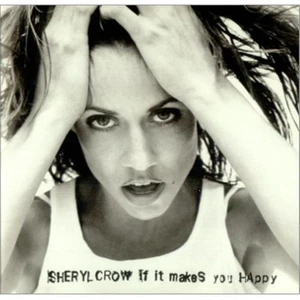 Sheryl Crow If It Makes You Happy (CD) - Picture 1 of 1