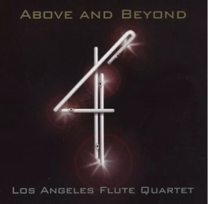 LOS ANGELES FLUTE QUARTET:  Above & Beyond  [Audio CD] New, unopened/sealed - Bild 1 von 2