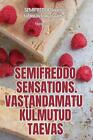 Semifreddo Sensations. Vastandamatu Klmutud Taevas By Toomas Karu Paperback Book