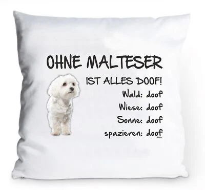 ADRILEO® Kissenbezug 40x40cm "Ohne Malteser ist alles doof!" WEIß Hund Fun Deko