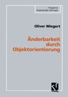 ÃNderbarkeit Durch Objektorientierung. Wiegert, Oliver:
