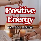 Monthly Blessing for Positive Energy Attract Positive Energy