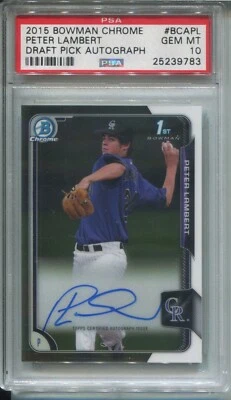 2015 Bowman Chrome Draft  BCP-PL Auto PETER LAMBERT RC psa 10 - Image 1 of 2