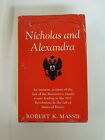 Nicholas And Alexandra By Massie, Robert K. Hardback Book
