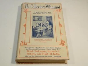 The Collector's Whatnot - Booth Tarkington, Kenneth L. Roberts, H. Kahler Signed - Picture 1 of 7