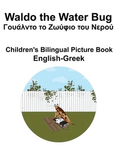 English-Greek Waldo the Water Bug / Children's Bilingual Picture Book by Suzanne - Picture 1 of 1