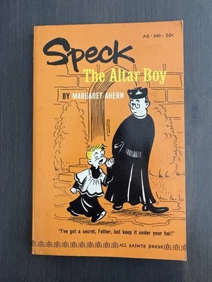 Speck The Altar Boy By Margaret Ahern Paperback Book All Saints Press 1963 - Image 1 of 4