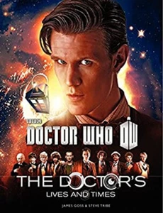 Doctor Who: the Doctor's Lives and Times Paperback Steve, Goss, J - Picture 1 of 2