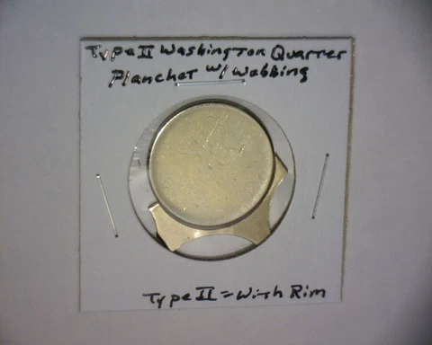 WASHINGTON QUARTER PLANCHET "TYPE 2" WITH WEBBING INCLUDED US ERROR Coin Cover