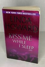 CIA Spies Ser.: Kiss Me While I Sleep by Linda Howard (2005, Mass Market)