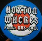 Hoxton Whores - Show Me (What You've Got) (12", Pic)