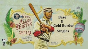 2019 Allen and Ginter Base and Gold Border Singles