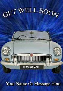 MGB Roadster  Car GET WELL SOON A5 Personalised  Greeting Card  PIDMGB1 - Picture 1 of 1