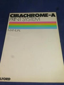 VINTAGE PHOTOGRAPHY Ilford Cibachrome-A Print System Manual - Picture 1 of 4