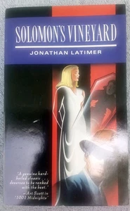 Jonathan Latimer Solomon's Vineyard Xanadu (UK) 1990. 1st printing Unexpurgated - Foto 1 di 3