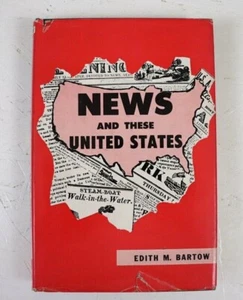 News and These United States by Edith M Bartow 1952 Hardcover DJ - Picture 1 of 8