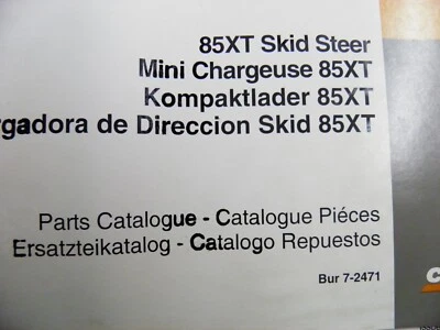 CASE 85XT SKID STEER PARTS CATALOG 7-2471 - Image 1 of 4