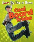 Cool Board Tricks (Try This at Home!), Ellen Labrecque