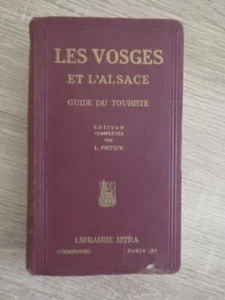 Louis Fristch LES VOSGES ET L'ALSACE Guide du Touriste ISTRA (1922) 2e Edition - Picture 1 of 10