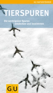 Tierspuren Die wichtigsten Spuren entdecken und bestimmen von Martin Lausser - Imagen 1 de 1